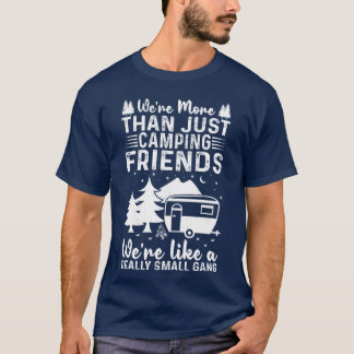 Were Morehan Just Camping Friends Nature Lover boy T-Shirt