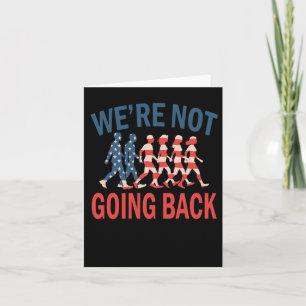We're Not Going Back At All Sticker Card