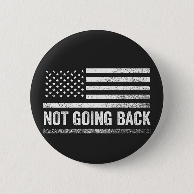 We're Not Going Back Harris Walz Election  6 Cm Round Badge (Front)