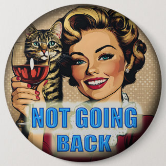 We're Not Going Back Kamala Button