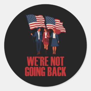 We're Not Going Back Visionaries Sticker