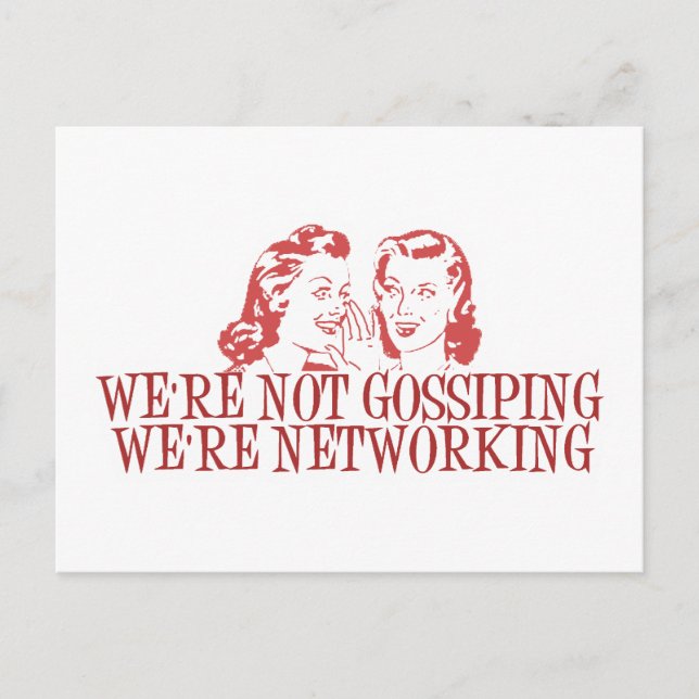 We're Not Gossiping Were Networking Postcard (Front)