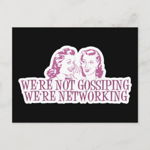 We're Not Gossipping We're Networking Pink Postcard
