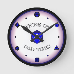 We're on D&D Time - BLUE Round Clock