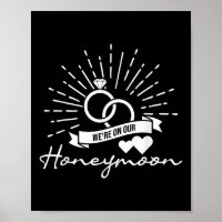 Were On Our Honeymoon - Love Marriage Couple Bride