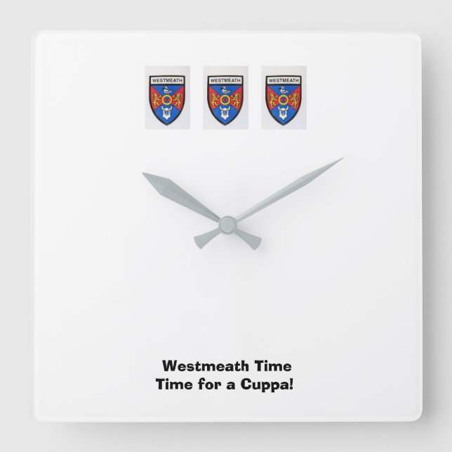 Were on Westmeath Time-Time for a Cuppa. Square Wall Clock (Front)