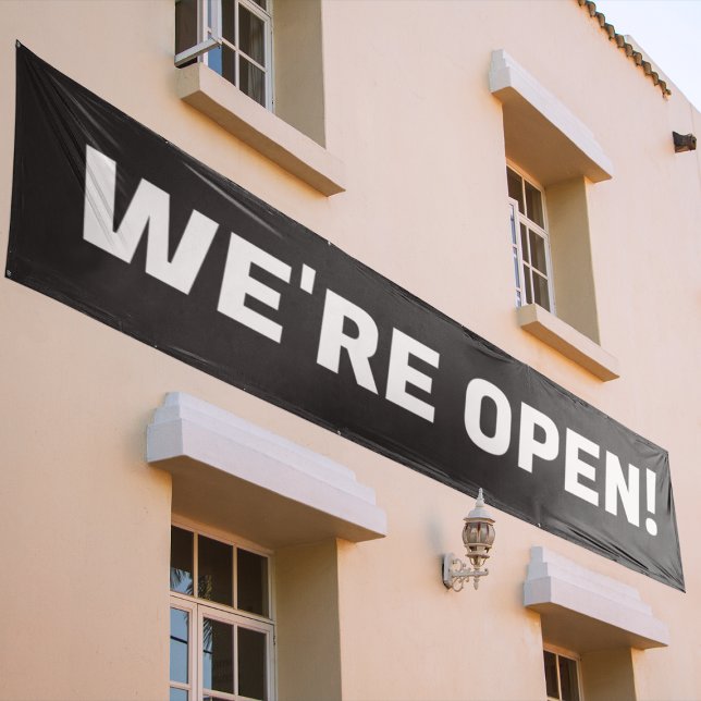 We're Open l Modern Black & White Promotional Sign (Creator Uploaded)