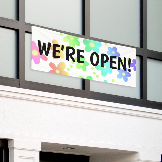 WE'RE OPEN! Rainbow Flowers Business Banner (Outside Building)