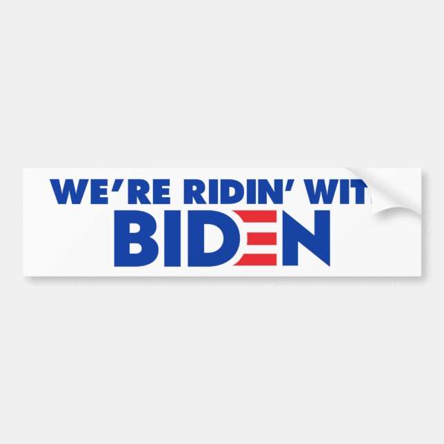 We're Ridin' With Biden 2024 Bumper Sticker (Front)