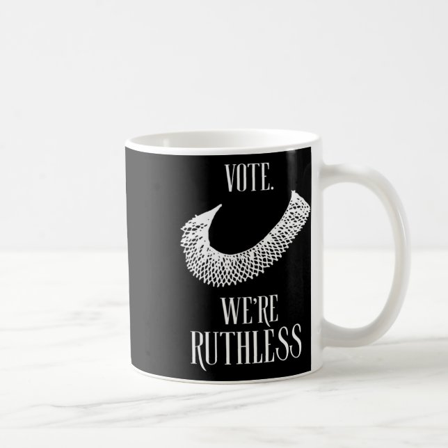We're Ruthless Womens Rights  Coffee Mug (Right)