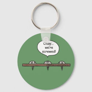 We're Screwed! cartoon -Three screws Key Ring