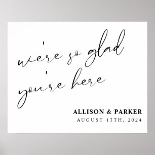 We're So Glad You're Here Wedding Welcome Poster