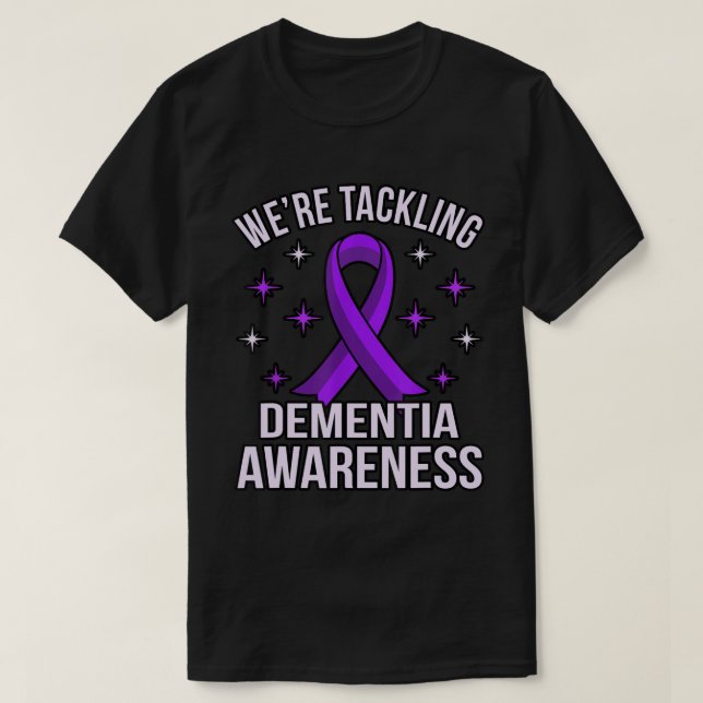 We're Tackling Dementia Awareness Alzheimer's Purp T-Shirt (Design Front)