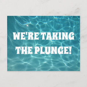 We're taking the plunge! postcard