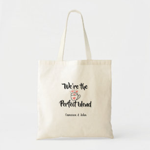 We're the perfect blend coffee love valentine'name tote bag