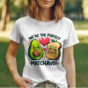 Were the Perfect Matchavo Adorable Couples T-Shirt