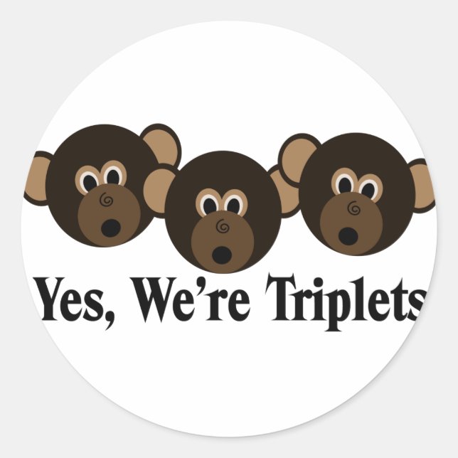We're Triplets  Monkeys Classic Round Sticker (Front)