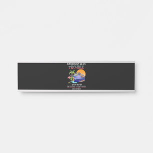 Were Trouble When We Are Cruising Toger Flamingo Door Sign