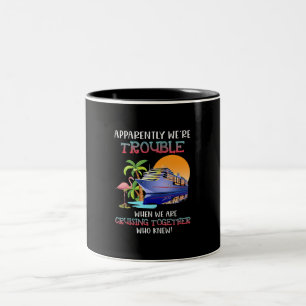 Were Trouble When We Are Cruising Toger Flamingo Two-Tone Coffee Mug