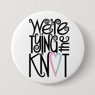 We're Tying the Knot Button