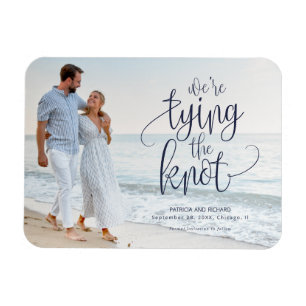 We're Tying The Knot Wedding Save The  Date Photo Magnet