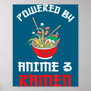Wered By Anime And Ramen, Funny Anime Noodle Lover Poster