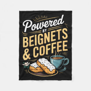 Wered By Beignets And Coffee Funny New Orleans Quo Fleece Blanket