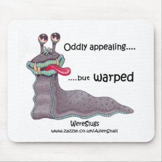WereSlug - Oddly appealing but warped Mouse Pad