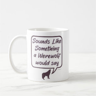 Werewolf Funny Party Game Accuse Saying Coffee Mug