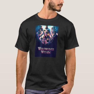Werewolves Within T-Shirt