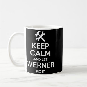 Werner Fix Quote Funny Birthday Personalised Name Coffee Mug