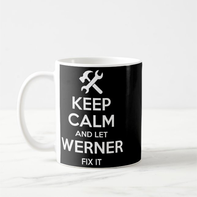 Werner Fix Quote Funny Birthday Personalised Name Coffee Mug (Left)