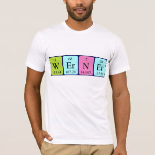 Werner periodic table name shirt