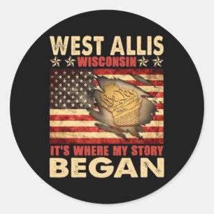 West Allis Wisconsin Usa Flag 4th Of July  Classic Round Sticker