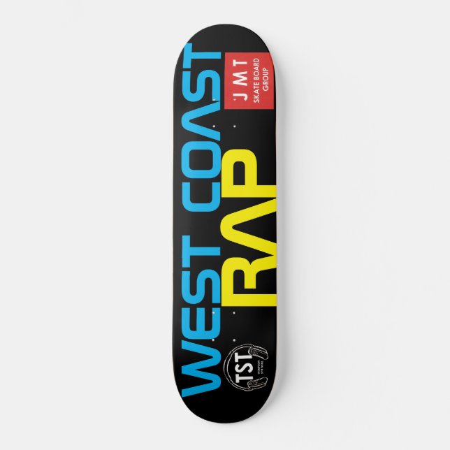 WEST COAST RAP Skateboard (Front)