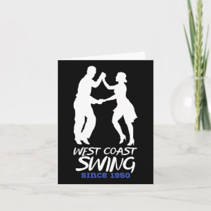 West Coast Swing Dance Since 1950 - West Coast Swi Card