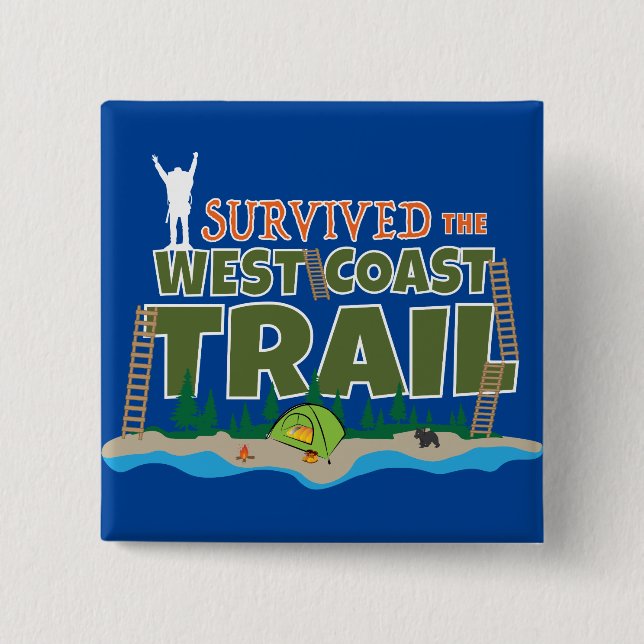 West Coast Trail, I Survived the West Coast Trail 15 Cm Square Badge (Front)
