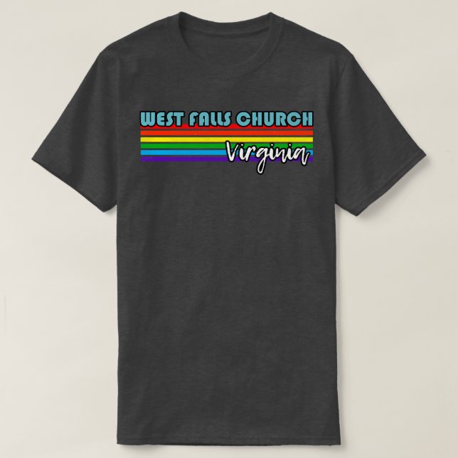 West Falls Church Virginia Pride West Falls Church T-Shirt (Design Front)