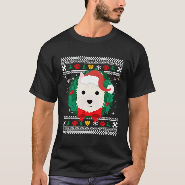 West Highland White Terrier Westie Ugly Christmas  T-Shirt (Front)