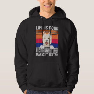 West Highland White Terriers Makes Your Life Good  Hoodie