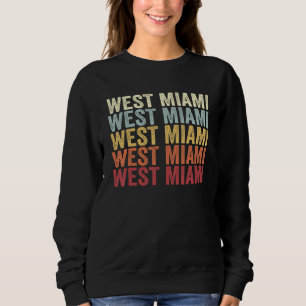 West Miami Florida West Miami FL Retro Vintage Tex Sweatshirt