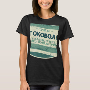 West Okoboji Lake Shark Free and Unsalted Camping T-Shirt