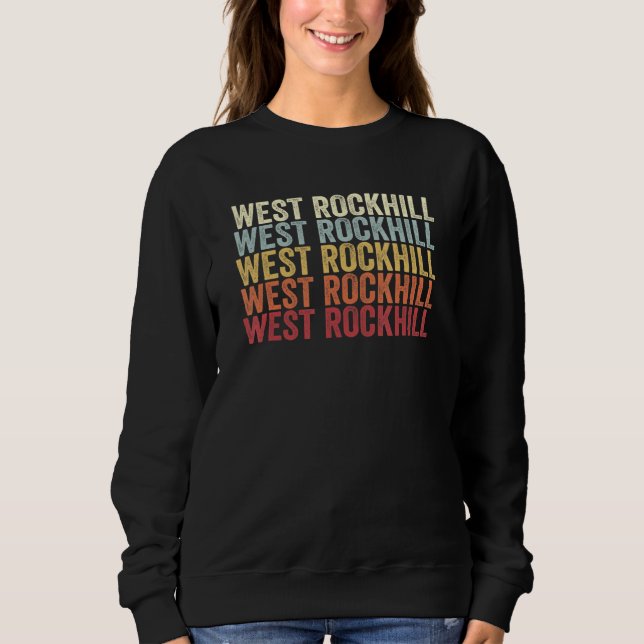 West Rockhill Pennsylvania West Rockhill PA Retro  Sweatshirt (Front)