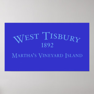 West Tisbury Incorporated 1892 Poster