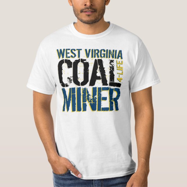 WEST VIRGINIA COAL MINER T-Shirt (Front)