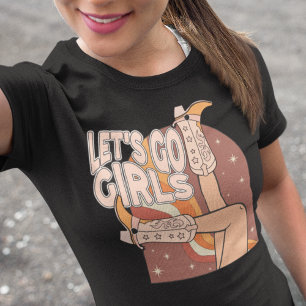 Western Bachelorette Lets Go Girls Party    T-Shirt