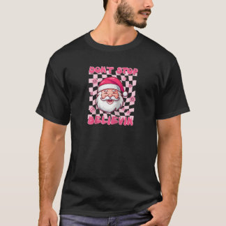 Western Christmas Santa Pink Christmas Don t Stop  T-Shirt