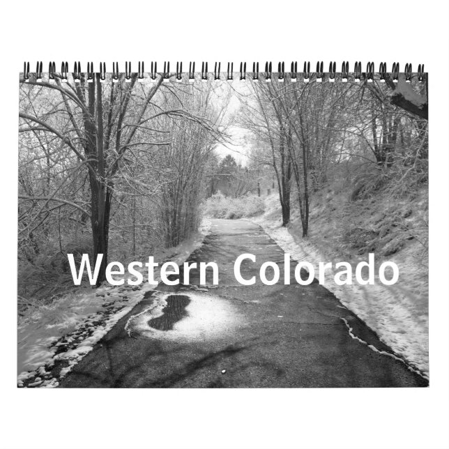 Western Colorado in Black and White Calendar (Cover)