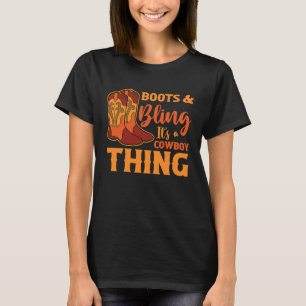 Western Country Rodeo Boots And Bling It's A Cowgi T-Shirt