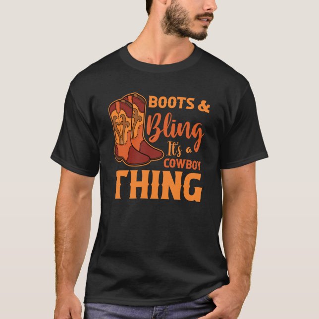 Western Country Rodeo Boots And Bling It's A Cowgi T-Shirt (Front)